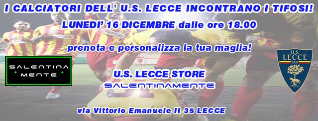 I calciatori del Lecce incontrano i tifosi da Salentinamente