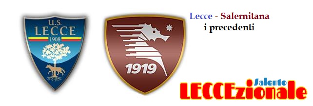 Lecce-Salernitana: i precedenti di una sfida infinita