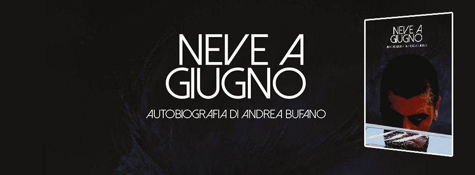 “Neve a Giugno” di Andrea Bufano