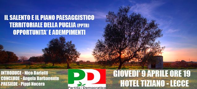 “Il Salento e il piano paesaggistico territoriale della Puglia” a cura del PD