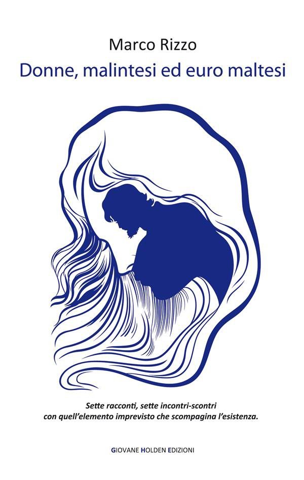 “Donne, malintesi ed euro maltesi” di Marco Rizzo