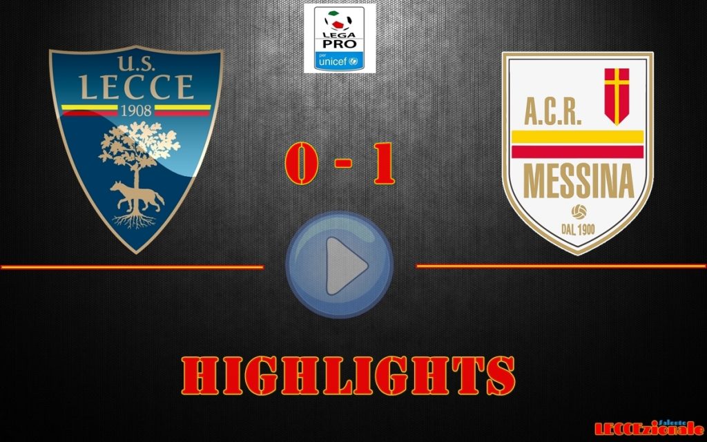 Lecce-Messina 0-1, gli highlights