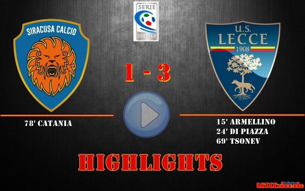 Siracusa-Lecce 1-3, gli highlights