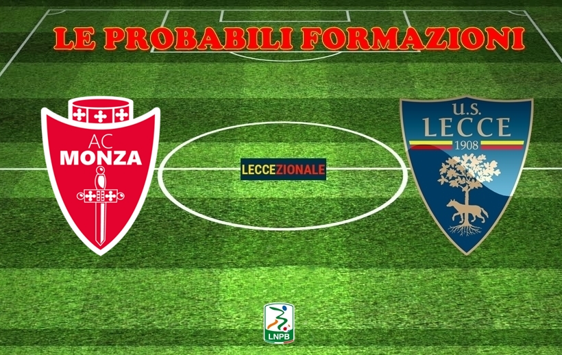 Monza Lecce Le Probabili Formazioni Leccezionale Salento