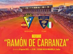 Sarà Cadice-Lecce nella 69ª edizione del trofeo “Ramòn de Carranza”