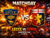 Lecce-Genoa, le probabili formazioni